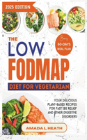 The Low Fodmap Diet For Vegetarian