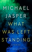 What Was Left Standing