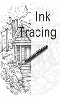 Ink Tracing