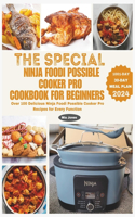 Special Ninja Foodi Possible Cooker Pro Cookbook for Beginners