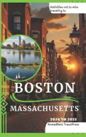 Activities not to miss traveling to Boston Massachusetts 2024 to 2025