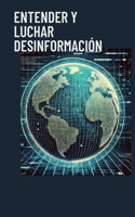 Entender y luchar desinformación