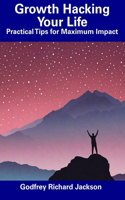 Growth Hacking Your Life