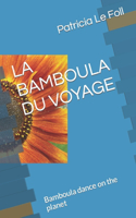 La Bamboula Du Voyage