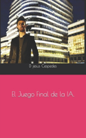 El Juego Final de la IA