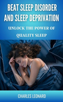 Beat Sleep Disorders and Sleep Deprivation