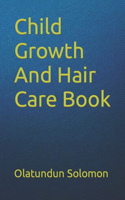 Child Growth And Hair Care Book