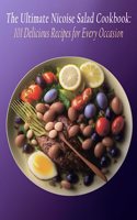 Ultimate Nicoise Salad Cookbook