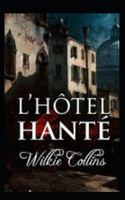 L'Hôtel Hanté Annoté