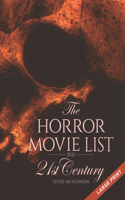 Horror Movie List 2021: 21st Century (2021, Large Print)