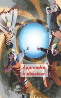 Apprendre à dessiner: Dessinez Naruto et d'autres personnages / 100 Pages / Anti-stress