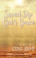 Saved By God's Grace: Under The Laurel Tree