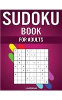 Sudoku Book for Adults: The Big Book of 600 Sudokus for Adults from Easy to Hard with Solutions