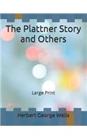 The Plattner Story and Others: Large Print