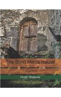 The Blind Man's House