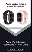 Apple Watch series 5 Manual for Seniors