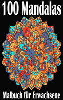 100 Mandalas Malbuch für Erwachsene