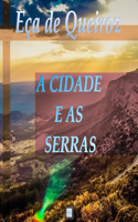 A Cidade E as Serras