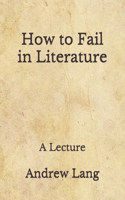 How to Fail in Literature