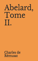 Abelard, Tome II.