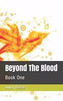 Beyond The Blood