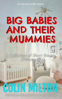 Big Babies and Their Mummies (vol 3)