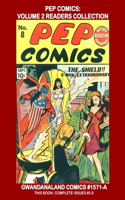 Pep Comics: Volume 2 Readers Collection: Gwandanaland Comics #1571-A: Economical Black & White Version - Issues #5-8 - Starring The Shield, The Comet and many M