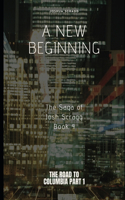 Saga Of Josh Scragg: A New Beginning