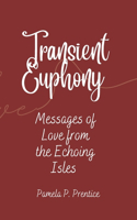Transient Euphony: Messages of Love from the Echoing Isles