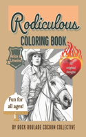 Rodiculous: Coloring Book(Unique Characters)