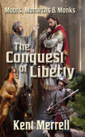 The Conquest of Liberty