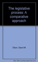 The legislative process: A comparative approach