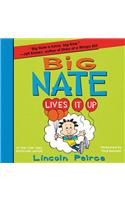 Big Nate Lives it Up