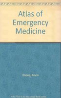 Atlas of Emergency Medicine