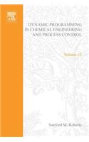 Dynamic Programming in Chemical Engineering and Process Control