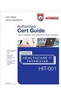 Comptia Healthcare It Technician Hit-001 Cert Guide
