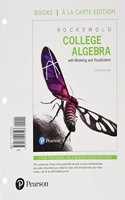 College Algebra with Modeling and Visualization