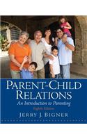 Parent-Child Relations: An Introduction to Parenting