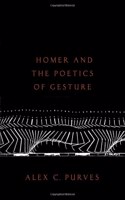 Homer and the Poetics of Gesture