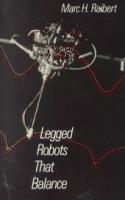 Legged Robots That Balance: (Artificial Intelligence Series)
