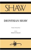 Shaw 24: Dionysian Shaw