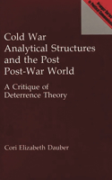 Cold War Analytical Structures and the Post Post-War World