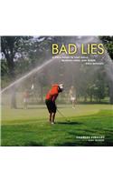 Bad Lies