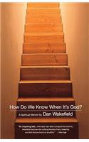 How Do We Know When It's God?