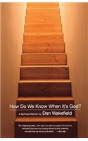 How Do We Know When It's God?