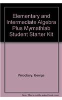 Elementary and Intermediate Algebra plus MyMathLab Student Starter Kit