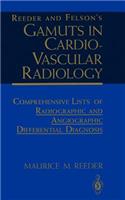 Reeder and Felson's Gamuts in Cardiovascular Radiology