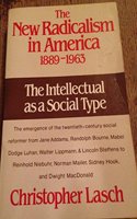 The New Radicalism in America, 1889-1963