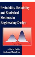 Probability, Reliability, and Statistical Methods in Engineering Design