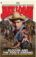 Slocum 394: Slocum and the Fool's Errand(394 Slocum)